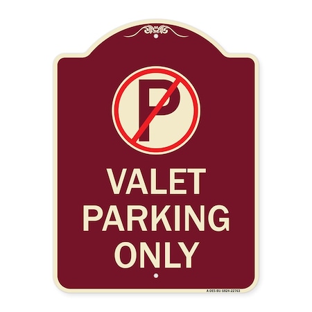 Signmission Designer Series Valet Parking Only, Burgundy Heavy-Gauge Aluminum Sign, 24" x 18", BU-1824-22763 A-DES-BU-1824-22763